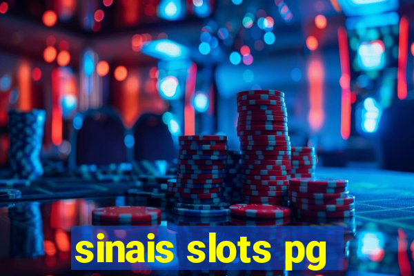 sinais slots pg